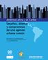 América Latina y el Caribe. Desafíos, dilemas y compromisos de una agenda urbana común