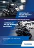 MICHELIN Pilot Road 4 Scooter. dos gamas específicas para Maxi-scooters. MICHELIN PILOT Power 3 Scooter