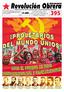 Revolución Obrera $1.000 SEMANARIO. Órgano de la Unión Obrera Comunista (mlm) Voz de los Explotados y Oprimidos