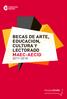 BECAS DE ARTE, EDUCACION, CULTURA Y LECTURADO O MAEC-AECID