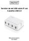 Servidor de red USB sobre IP con 4 puertos USB 2.0