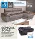 ESPECIAL SOFÁS SIEMPRE CON EL MEJOR PRECIO. Visita nuestra web