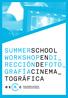 SUMMERSCHOOL WORKSHOPENDI_ RECCIÓNDEFOTO_ GRAFÍACINEMA_ TOGRÁFICA