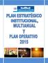 PLAN ESTRATÉGICO INSTITUCIONAL, MULTIANUAL Y PLAN OPERATIVO 2015 Ministerio de Energía y Minas