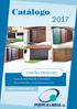 Catálogo 2017 DISEÑ O EÑ ACERO  Puertas de Garaje Manuales y Motorizadas. Puertas Peatonales y Cerramientos para exterior.