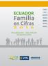 ECUADOR. Familia en cifras. en Cifras ECUADOR
