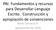 PAI. Fundamentos y recursos para Desarrollar Lenguaje Escrito. Construcción y apropiación de convenciones. Alma Carrasco A. Septiembre de 2016