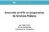 Desarrollo de IPTV en Cooperativas de Servicios Públicos. Ing. Pablo Flook Jefe de Networking Cooperativa de Tortuguitas