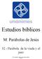 Estudios bíblicos. M: Parábolas de Jesús Parábola de la viuda y el juez