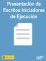 Presentación de Escritos Iniciadores de Ejecución