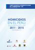 EN EL PERÚ, HOMICIDIOS COMITÉ ESTADÍSTICO INTERINSTITUCIONAL DE LA CRIMINALIDAD - CEIC (D.S JUS) CONTÁNDOLOS UNO A UNO