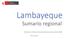 Lambayeque. Sumario regional. Abril de Elaborado por la Dirección de Estudios Económicos de Mype e Industria (DEMI)