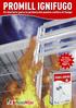 El Promill Ignífugo se diferencia de los demás morteros de protección pasiva existentes en el mercado, por varias razones: