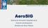 Conferencia Usuarios ESRI Chile, Octubre AeroSIG. Sistema de información Geográfica de la Dirección de Aeropuertos Ministerio de Obras Públicas