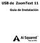 USB de ZoomText 11. Guía de Instalación