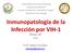 Inmunopatología de la Infección por VIH-1