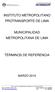 INSTITUTO METROPOLITANO PROTRANSPORTE DE LIMA MUNICIPALIDAD METROPOLITANA DE LIMA TÉRMINOS DE REFERENCIA