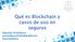 Qué es Blockchain y casos de uso en seguros. Agustín