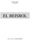 Institut Cubelles CUBELLES EL BEISBOL. Material elaborat per Antonio Tinajas Ruiz