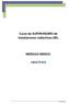Curso de SUPERVISORES de instalaciones radiactivas (IR). MÓDULO BÁSICO. OBJETIVOS