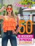 50% HASTA EL EN PRENDAS DE DESCUENTO SELECCIONADAS. Prendas en promoción no tienen devolución