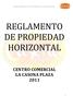 REGLAMENTO DE PROPIEDAD HORIZONTAL REGLAMENTO DE PROPIEDAD HORIZONTAL