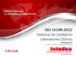 SGI. ISO 15189:2012 Sistemas de Calidad en Laboratorios Clínicos Presentación Autora: Lorena Sánchez Gancedo (Rev.03 Agosto_2016) ISO 14001:2004