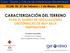 CARACTERIZACIÓN DEL TERRENO PARA EL DISEÑO DE INSTALACIONES GEOTÉRMICAS DE MUY BAJA TEMPERATURA