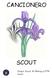 CANCIONERO SCOUT. Grupo Scout Al-Marayya 594. Scout: