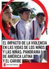 EL IMPACTO DE LA VIOLENCIA EN LAS VIDAS DE LOS NIÑOS Y LAS NIÑAS: PANORAMA DE AMÉRICA LATINA Y EL CARIBE. Foto: Souvid Datta/Save the Children