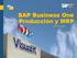SAP Business One Producción y MRP. José Montañez
