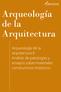 Arquitectura. Arqueología de la. arquitectura II. Análisis de patologías y ensayos sobre materiales constructivos históricos