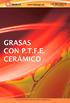 GRASAS CON P.T.F.E. CERÁMICO