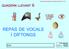 REPÀS DE VOCALS I DIFTONGS