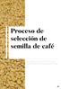 Proceso de selección de semilla de café