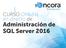 Administración de SQL Server 2016