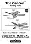 The Cancun. Ceiling Fans. Model Nos. FP8012** FP8016** READ AND SAVE THESE INSTRUCTIONS FP8012** FP8016** Net Weight 13.5 kg (29.