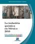 INSTITUTO NACIONAL DE ESTADÍSTICA Y GEOGRAFÍA. La industria química en México Serie estadísticas sectoriales