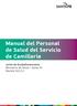 Manual del Personal de Salud del Servicio de Camilleria. Junta de Escalafonamiento Ministerio de Salud Santa Fe Decreto 522/13