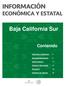 Baja California Sur. Contenido. Geografía y Población 2. Actividad Económica 5. Sector Externo 11. Ciencia y Tecnología 14.
