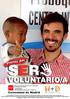 SER VOLUNTARIO/A Fomento de la participación ciudadana en acción social y refuerzo del voluntariado de H+D