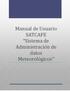Manual de Usuario SATCAFE Sistema de Administración de datos Meteorológicos