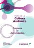 FORO DE LA Cultura Andaluza FORO DE LA. Cultura Andaluza. Programa de. Actividades. Granada 14 de noviembre Palacio de Congresos 10.