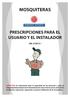 MOSQUITERAS PRESCRIPCIONES PARA EL USUARIO Y EL INSTALADOR. (Ed. 2/2013 )