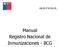Manual Registro Nacional de Inmunizaciones - BCG