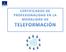 ACREDITACIÓN PARA IMPARTIR CERTIFICADOS DE PROFESIONALIDAD EN LA MODALIDAD DE TELEFORMACIÓN