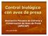 Control biológico con aves de presa. Asociación n Peruana de Cetrería a y Conservación n de Aves de Presa (APCCAP)