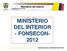 MINISTERIO DEL INTERIOR - FONSECON DIRECCION DE INFRAESTRUCTURA