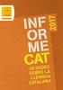 INF OR ME DADES SOBRE LA LLENGUA CATALANA INF OR ME CAT. Introducció 03. Dades sociolingüístiques 05. Cultura 13. Empresa i consum 19