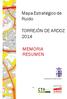 Mapa Estratégico de Ruido TORREJÓN DE ARDOZ 2014 MEMORIA RESUMEN CONSULTORA: Ayuntamiento de Torrejón de Ardoz UTE: